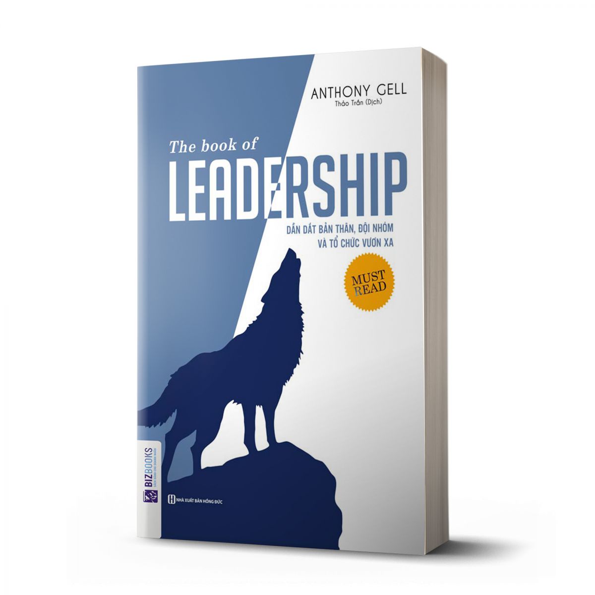 The book of leadership - Dẫn dắt bản thân, đội nhóm và tổ chức vươn xa 1 