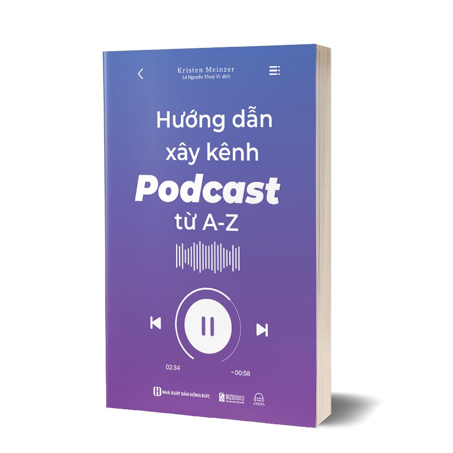 Hướng dẫn xây kênh Podcast từ A - Z 1 