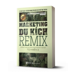 Marketing Du Kích Remix - Marketing du kích cho doanh nghiệp từ A-Z