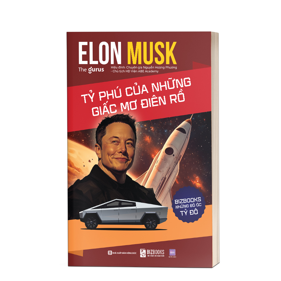 Elon Musk: Tỷ phú của những giấc mơ điên rồ 4 