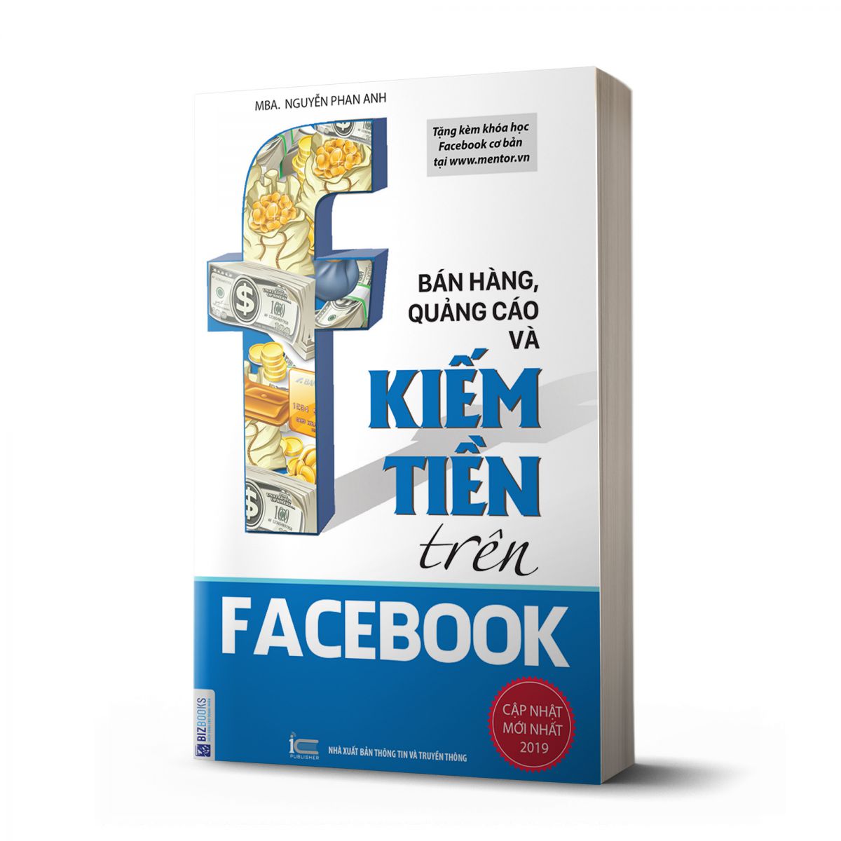 Bán hàng, quảng cáo và kiếm tiền trên Facebook (Tái bản 2020) 1