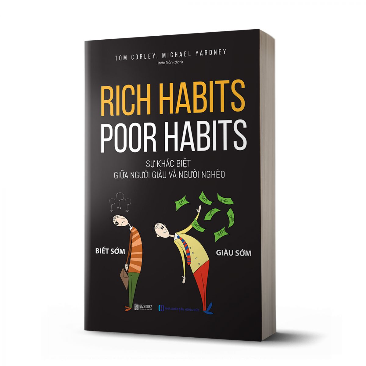 Rich habits, poor habits: Sự khác biệt giữa người giàu và người nghèo 1 