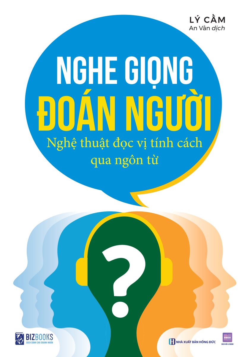 Nghe giọng đoán người - Nghệ thuật đọc vị tính cách qua ngôn từ 2 