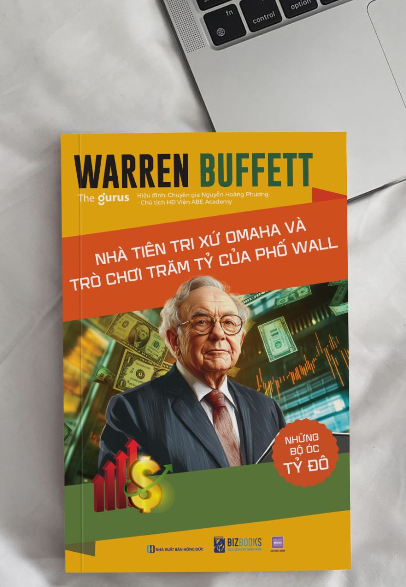 Những bộ óc tỷ đô - Warren Buffett: Nhà tiên tri xứ Omaha và trò chơi trăm tỷ của Phố Wall 9 