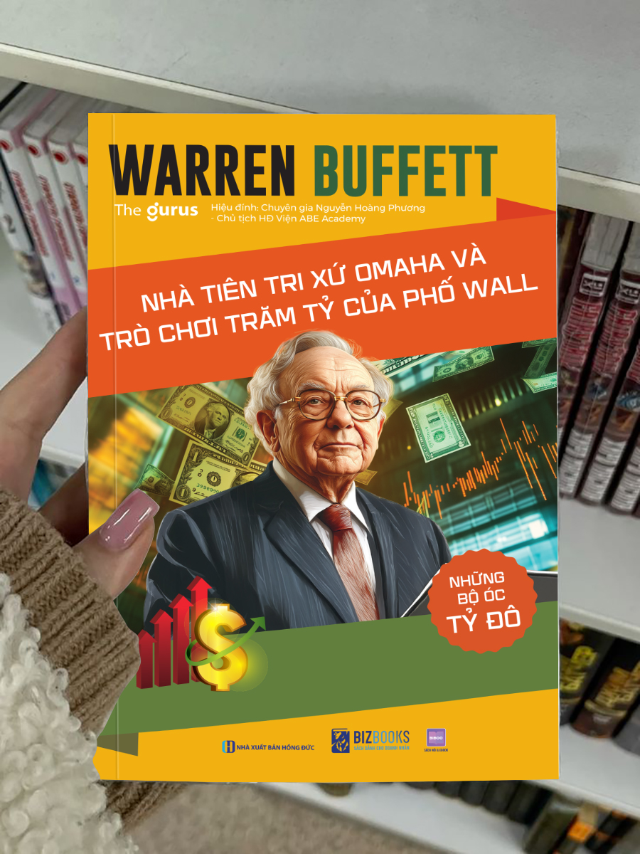 Những bộ óc tỷ đô - Warren Buffett: Nhà tiên tri xứ Omaha và trò chơi trăm tỷ của Phố Wall 7 