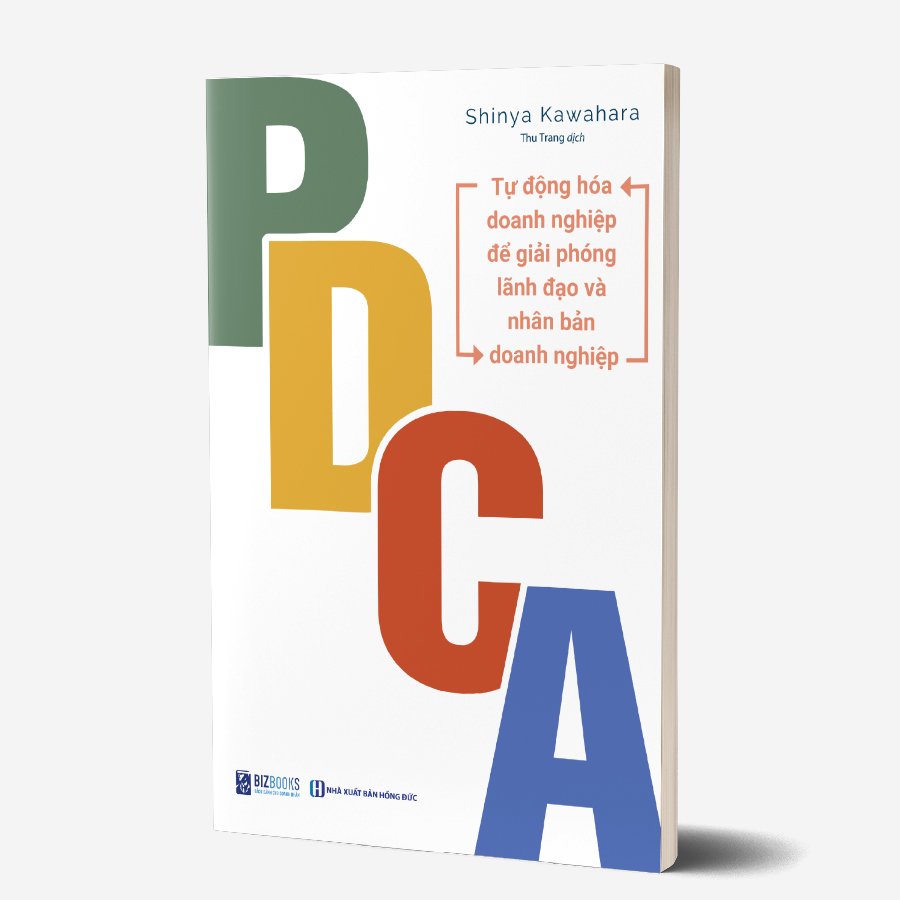 PDCA - Tự Động Hóa Doanh Nghiệp Để Giải Phóng Lãnh Đạo Và Nhân Bản Doanh Nghiệp 1