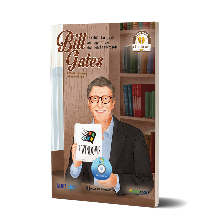 Bill Gates: Nhà thiên tài lập dị với huyền thoại khởi nghiệp Microsoft - Bộ sách ươm mầm tỷ phú nhí Bizbooks 1