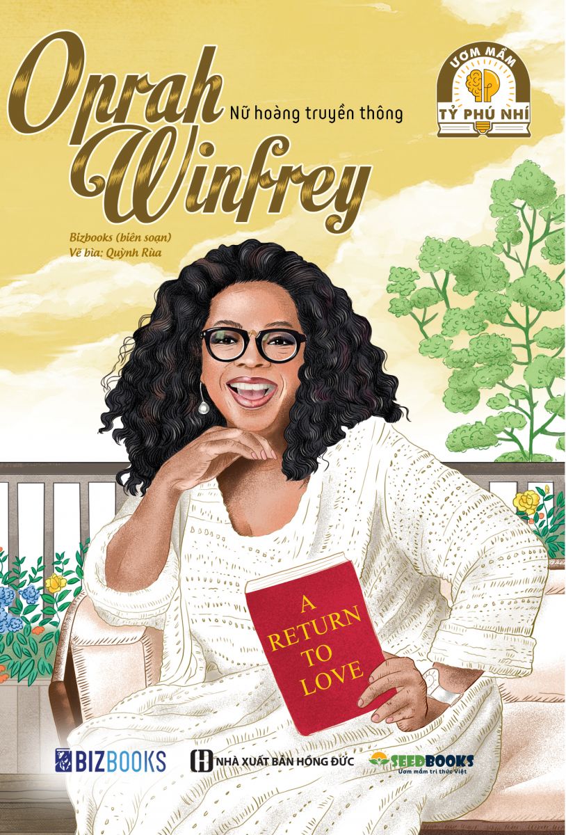 Oprah Winfrey: Nữ hoàng truyền thông - Bộ sách ươm mầm tỷ phú nhí Bizbooks 3 