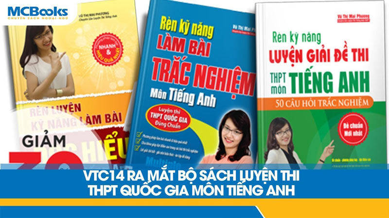 VTC14 giới thiệu bộ sách luyện thi Tiếng Anh THPT Quốc gia