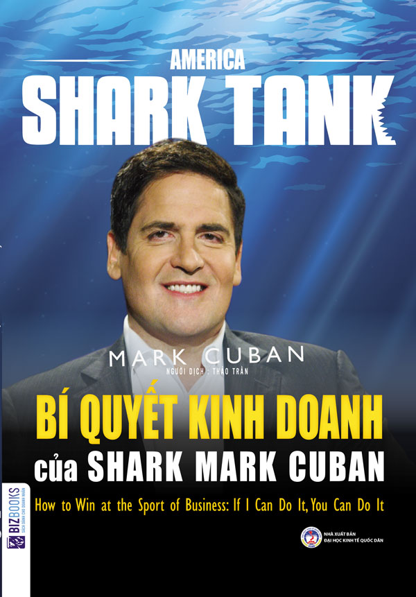 Bí quyết kinh doanh của Shark Mark Cuban 2 