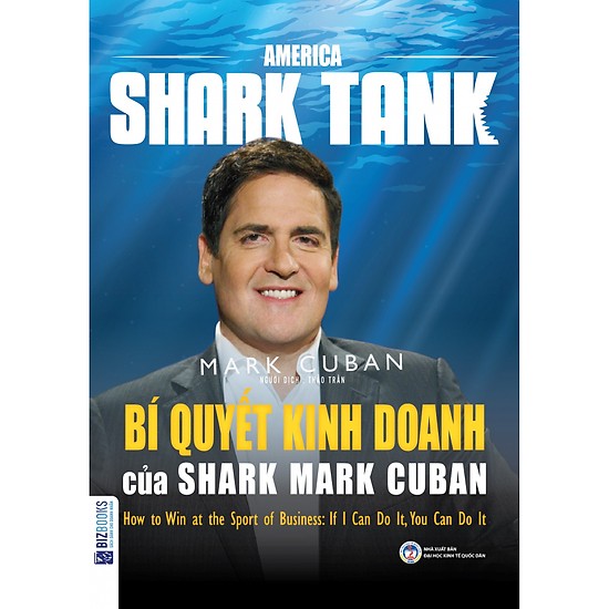 Bật mí sự thật đằng sau bí quyết kinh doanh thành công của tỷ phú Shark Mark Cuban