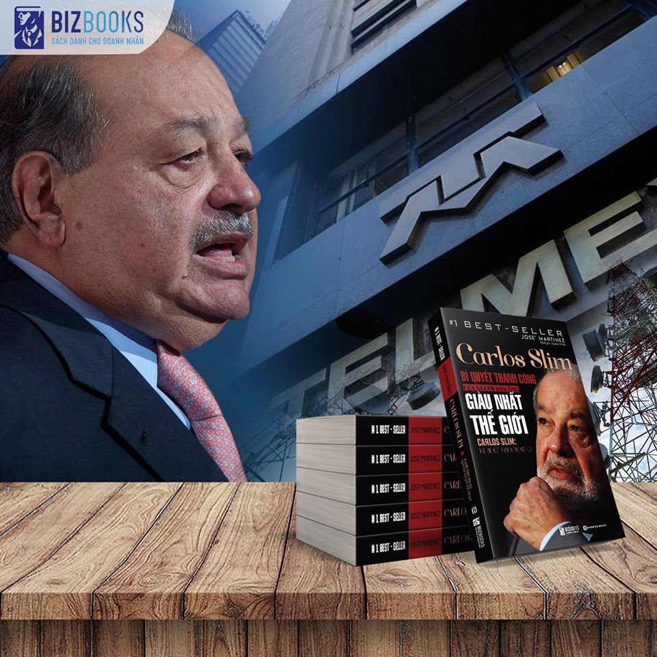 Carlos Slim: Bí quyết thành công của người đàn ông giàu nhất thế giới 8