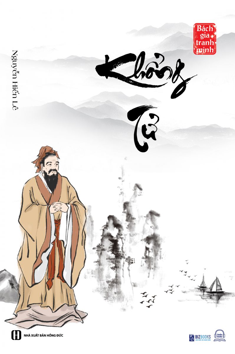 Khổng Tử - Nguyễn Hiến Lê ( Tuyển Tập Bách Gia Tranh Minh) 2