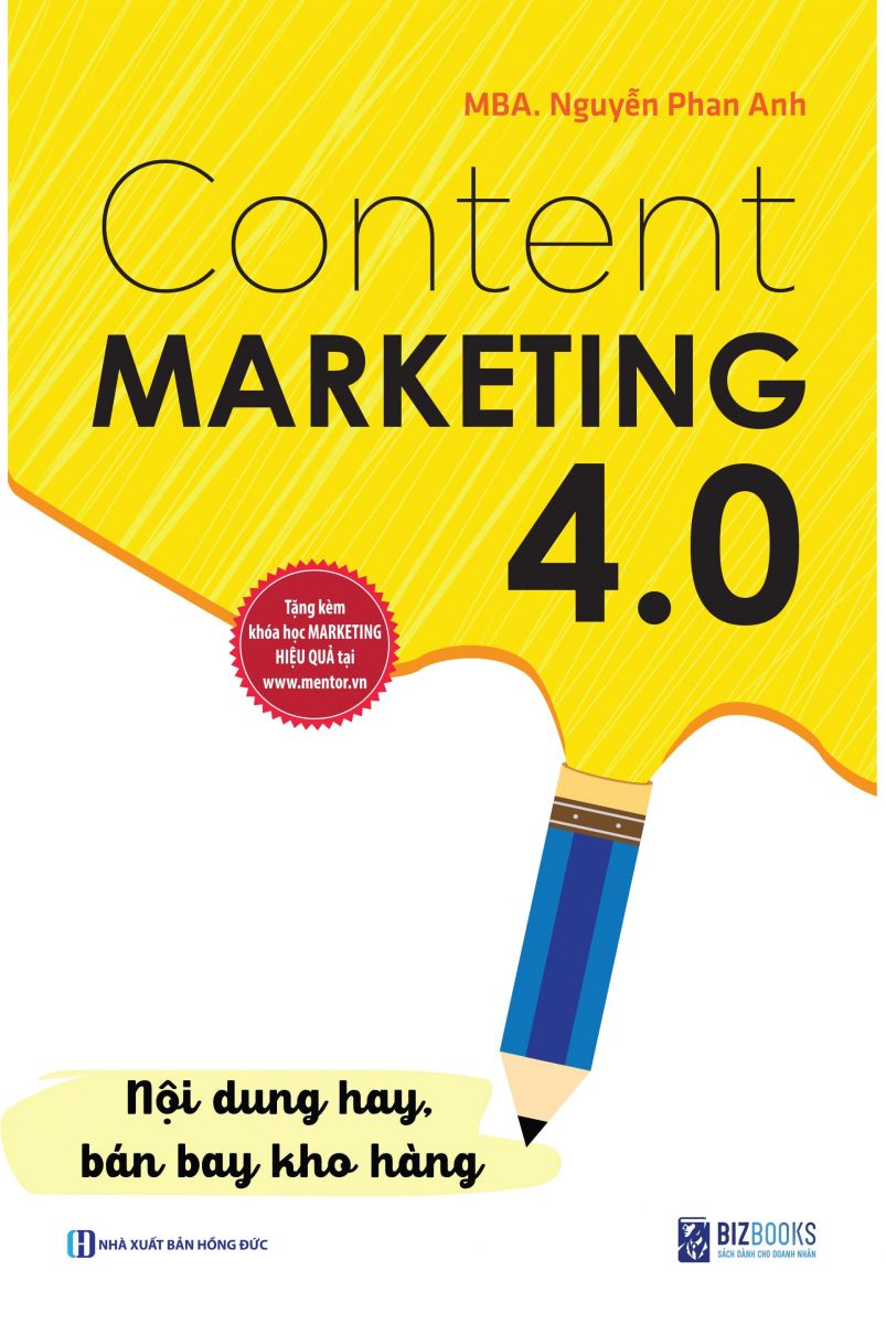 Content Marketing 4.0: Nội dung hay, bán bay kho hàng (Tặng kèm khóa học online) 2 