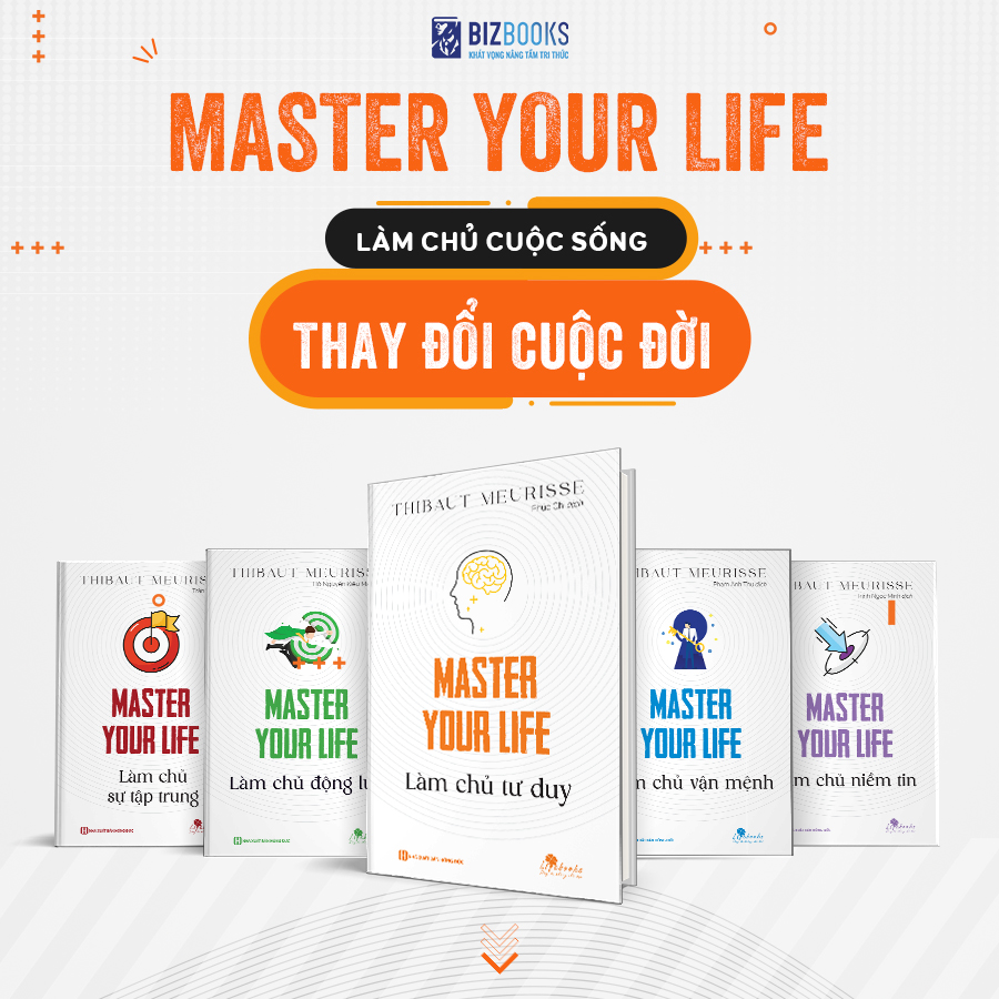 Bộ sách Master Your Life: Làm chủ cuộc sống, thay đổi cuộc đời 1 