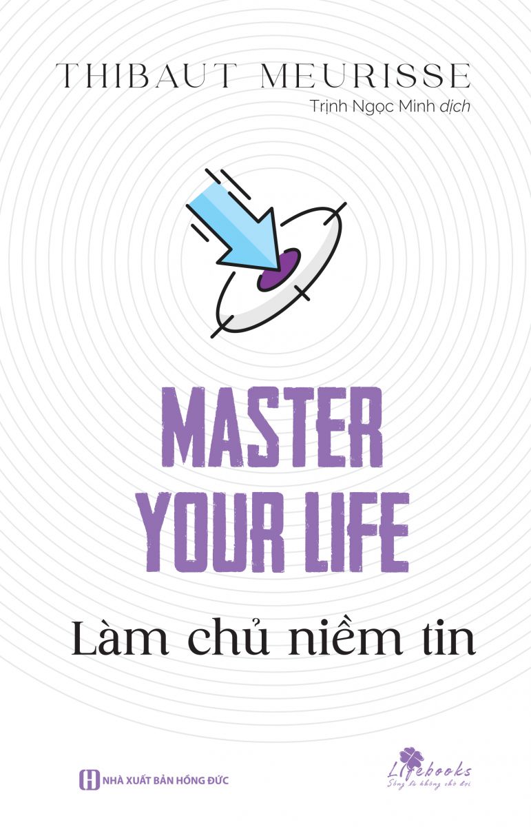 Master your life - Làm chủ niềm tin 2