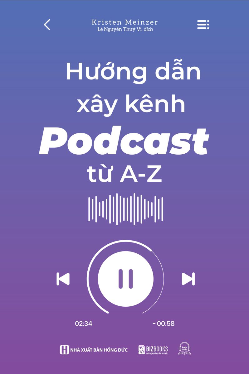 Hướng dẫn xây kênh Podcast từ A - Z 2 