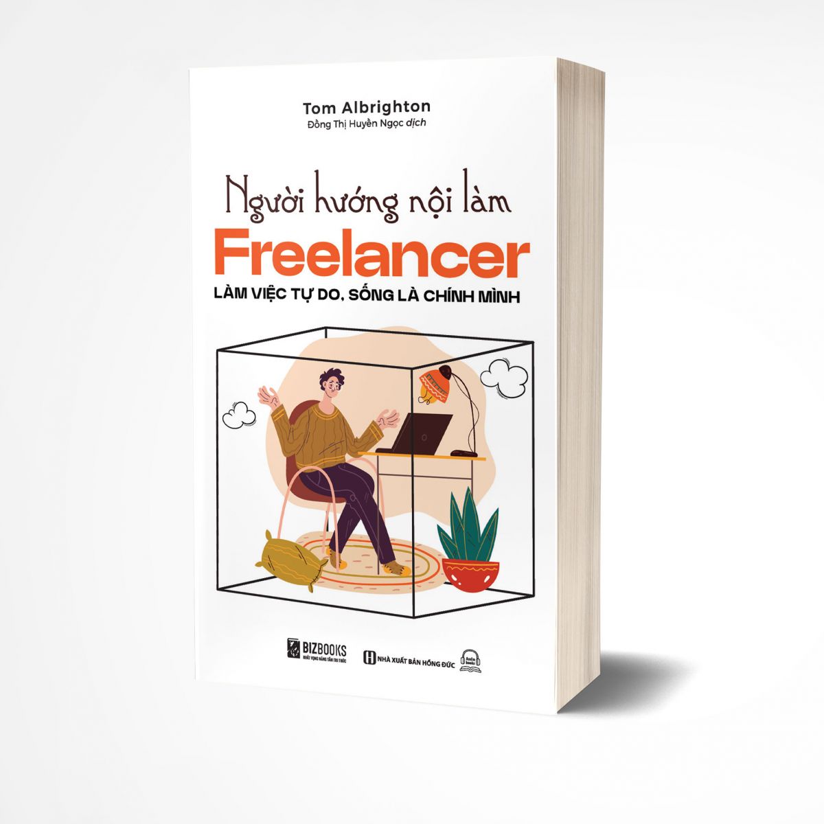 Người hướng nội làm Freelancer: Làm việc tự do, sống là chính mình