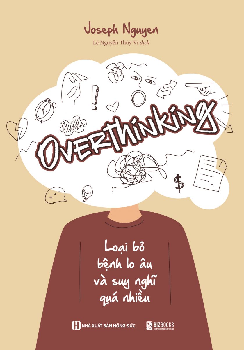 Overthinking - Loại bỏ bệnh lo âu và suy nghĩ quá nhiều 2