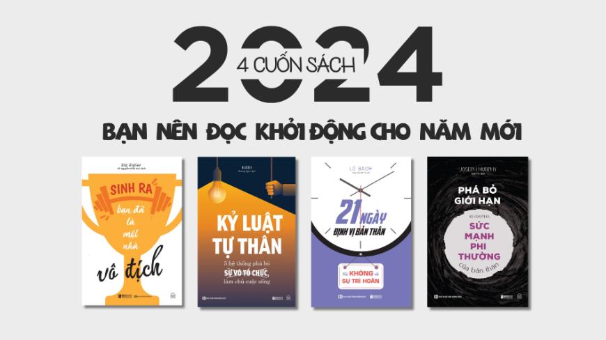4 Cuốn sách bạn nên đọc khởi đầu cho năm mới 2024