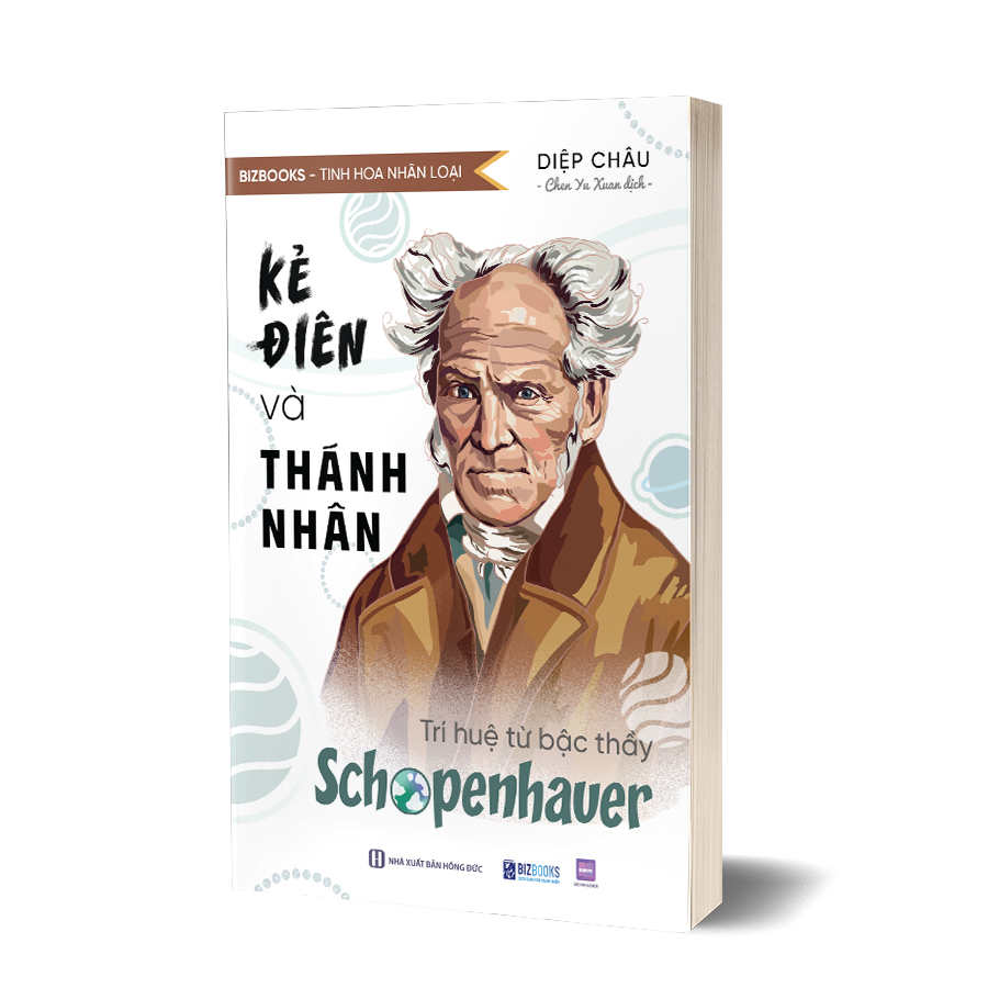 Kẻ điên và thánh nhân: Trí huệ từ bậc thầy Schopenhauer