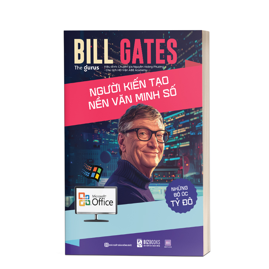 Những bộ óc tỷ đô - Bill Gates: Người kiến tạo nền văn minh số