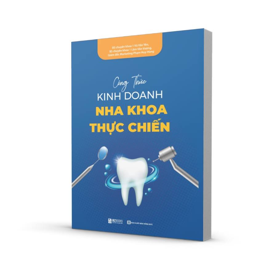 Công thức kinh doanh nha khoa thực chiến