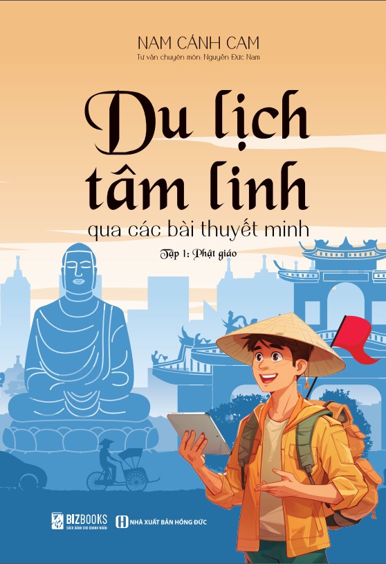 Du lịch tâm linh qua các bài thuyết trình (Tập 1: Phật giáo) 2 