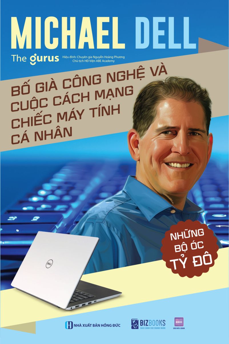 Michael Dell - Bố già công nghệ và cuộc cách mạng chiếc máy tính cá nhân 2 