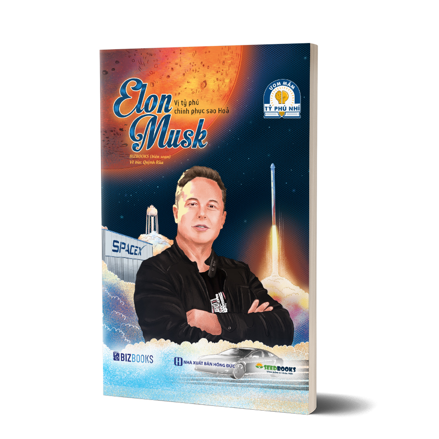Elon Musk: Vị tỷ phú chinh phục sao Hoả - Bộ sách tỷ phú nhí Bizbooks 1 