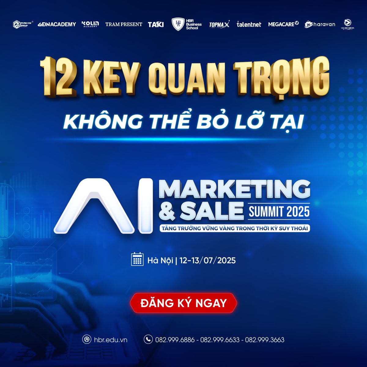 DUY NHẤT 01 LẦN – ĐỪNG BỎ LỠ CƠ HỘI ĐỂ UPDATE CÁC XU HƯỚNG LÀM MARKETING & SALE MỚI NHẤT TOÀN CẦU