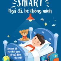 SMART: Ngủ đủ, bé thông minh