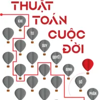 Thuật Toán Cuộc Đời: Khi tư duy quyết định số phận