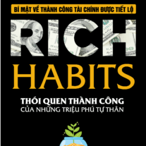 Rich Habits - Thói quen thành công của những triệu phú tự thân