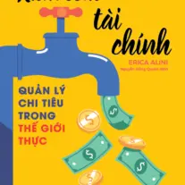 Kiểm Soát Tài Chính: Quản lý chi tiêu trong thế giới thực
