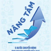 Nâng Tầm: 5 bước chuyển mình cho doanh nghiệp của bạn