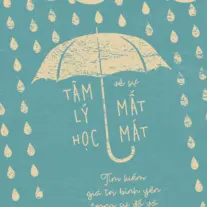 Tâm Lý Học Về Sự Mất Mát: Tìm kiếm giá trị bình yên trong sự đổ vỡ