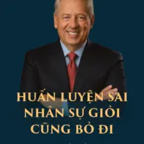 Huấn Luyện Sai, Nhân Sự Giỏi Cũng Bỏ Đi