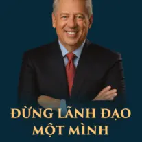 Đừng Lãnh Đạo Một Mình
