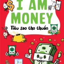 I Am Money: Tiêu sao cho chuẩn