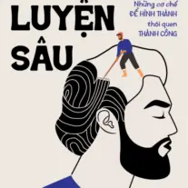 Rèn luyện sâu - Những cơ chế để hình thành thói quen thành công