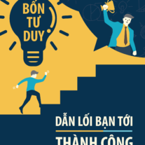 Bốn Tư Duy Dẫn Lối Bạn Tới Thành Công
