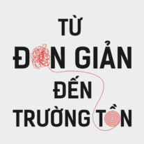 Từ Đơn Giản Đến Trường Tồn