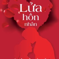 Lửa Hôn Nhân: Đốt bao nhiêu là đủ?