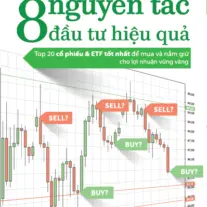 8 Nguyên Tắc Đầu Tư Hiệu Quả: Top 20 cổ phiếu & ETF tốt nhất để mua và nắm giữ cho lợi nhuận vững vàng