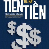 Tiền Đẻ Ra Tiền: Đầu tư tài chính thông minh
