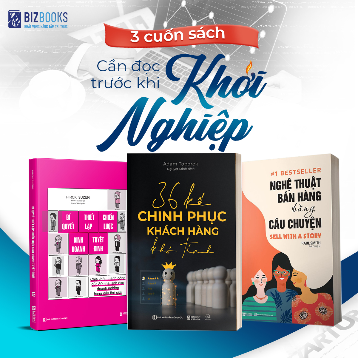 3 cuốn sách khởi nghiệp hay nhất – Hành trang kinh doanh cho người mới bắt đầu