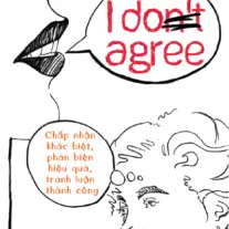 I Don't Agree: Chấp nhận khác biệt, phản biện hiệu quả, tranh luận thành công