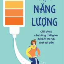 Sạc năng lượng: Giải pháp cân bằng thời gian để làm tới nơi, chơi tới bến