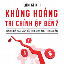 Giải Mã Tâm Lý Tiền Tệ: Làm gì khi khủng hoảng tài chính ập đến?